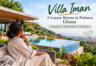 Villa Iman Ghana: Inside the Luxury Vacation Home in Peduase